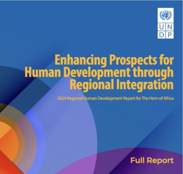 UNDP Report: Trade Liberalization and Tariff Removal to Spur Development and Job Growth in the Horn of Africa